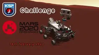 KSP Mars 2020 Perseverance challenge 1080p
