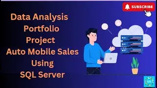 Data Analysis Portfolio Project |  Auto Mobile Sales Project using SQL  Server