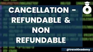 Amadeus session - 39 | Cancellation - Refundable and Non refundable scenarios | Gaurav Gera