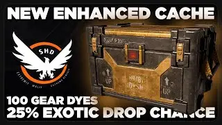 NEW Enhanced CACHE ~ 25% EXOTIC Drop Chance - 100 Gear Dyes & More |  The Division 2