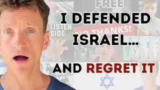 I defended Israel for the last two years &mdash; big mistake...