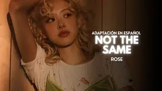 ROSÉ - Not the same | Adaptación para cover en español