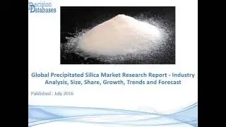 Precipitated Silica Market Research Report Upto 2022