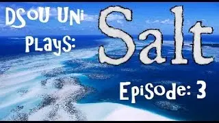 DSoU Uni Plays: Salt ep.3 - Ancient Statues