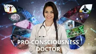 Pro-Consciousness Doctor - Dr. Paul Drouin