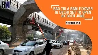 RTR flyover in Delhi set to open by 30 June | Weekly News Roundup | RealtyMyths
