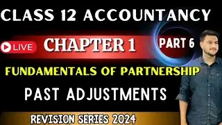 Past Adjustments  I Class 12  Accounts I Revision Series 2024|#class12accounts