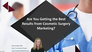 Are You Getting the Best Results from Cosmetic Surgery Marketing?