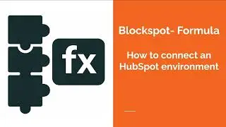 01 - Connect your hubspot environment to Blockspot