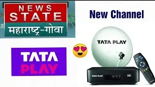 News State Maharashtra Goa LAUNCHED TATA PLAY DTH 24 November 2022 || New Channel Tata play