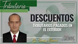📚 IMPUESTOS PAGADOS EN EL EXTERIOR - SEMANA DE DESCUENTOS TRIBUTARIOS - DIA 1 💵