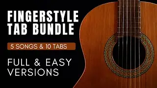 Free Fingerstyle Guitar Tabs | 5 Songs (Full & Easy Versions)