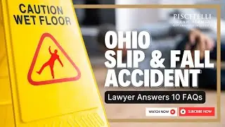 Ohio Slip and Fall Accident Lawyer Answers 10 FAQs about Premises Liability