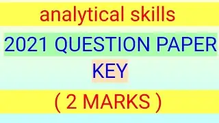 analytical skills 2021 question paper key part 1 @ 2 marks questions @ Acharya Nagarjuna University