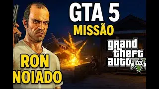 GTA 5 - Miss&atilde;o: Ron Noiado