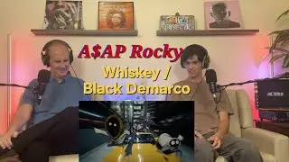 Dad Reacts to ASAP Rocky: Whiskey/Black Demarco (Music Video)