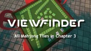 Viewfinder How to Find All the Mahjong Tiles in Chapter 3 (Picking up all the pieces Achievement)