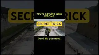 Stop Carrying Tents the Slow Way | DayZ Console Tip