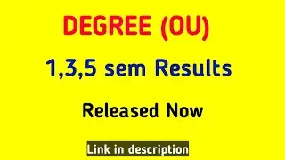 OU degree 1,3,5 Semester results declared|OU degree results semester exams|bhuwan tv