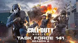 Call of Duty&reg;: Mobile - Official Season 2: Task Force 141 Trailer