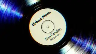 Dim Candles - Urban Memories (Official Visualizer)