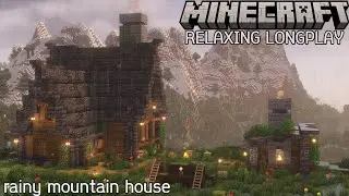 Rainy Mountain House - Minecraft Relaxing Longplay (No Commentary) (#9)