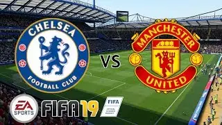 Chelsea vs Manchester United - Premier League 2018/19 Season - FIFA 19