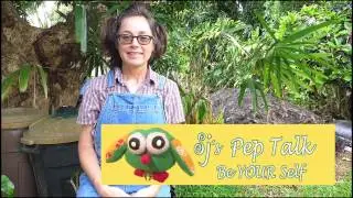 Sj's Pep Talk: Be YOUR Self