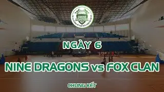 CBL 2020 Chung Kết - Ngày 6 | Nine Dragons vs Fox Clan