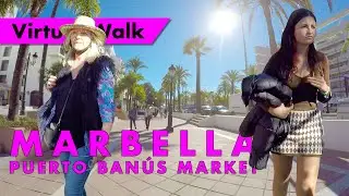 Marbella market tour - December 2021 - Nueva Andaluc&iacute;a to Puerto Ban&uacute;s immersive walking tour