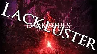 Dark Souls Remastered is Lackluster