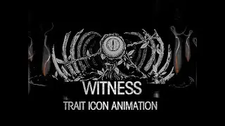 【Hunt: Showdown】Trait Icon Animation&mdash;&mdash;Witness