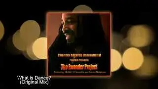 Ewonder feat. Norma Nongauza - What is Dance (Original)