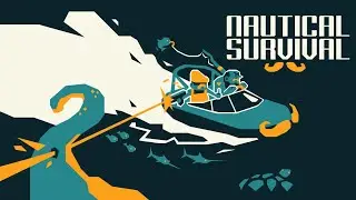 РЕЛИЗ МОРСКОГО ВАМПИРЛАЙКА - Nautical Survival - Первый взгляд