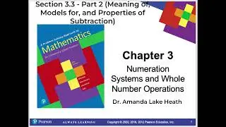 Section 3.3 - Part 2 (Meaning of, Models for, and Properties of Subtraction)