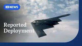 Reported B-2 bomber deployment stokes fears of US involvement in Middle East | ABC NEWS