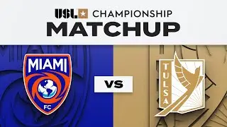 Miami FC v FC Tulsa | 7.5.2025