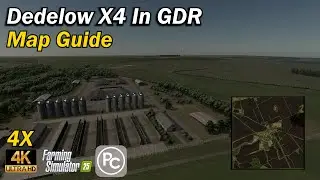 Dedelow X4 In GDR | Map Guide | Farming Simulator 25