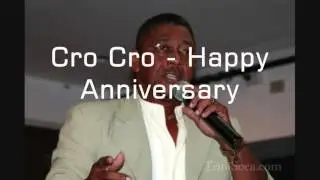 Cro Cro - Happy Anniversary