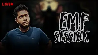 EMF LIVE SESSION