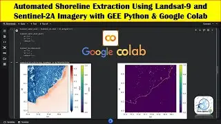 Automated Shoreline Extraction Using Landsat-9 & Sentinel-2 in Google Earth Engine - Python & Colab