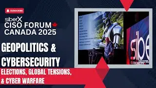 CISO FORUM 2025 | Geopolitics and Cybersecurity: Elections, Global Tensions, & Cyber Warfare