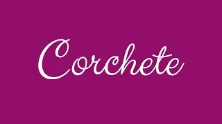 ✎ Corchete ✎ English Cursive Handwriting Tutorial