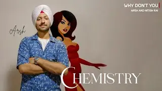 Arsh - Why Don&rsquo;t You | Nitish Rai |  From album Chemistry | Reaction 5 | Arsh Unwanted Music | AUM
