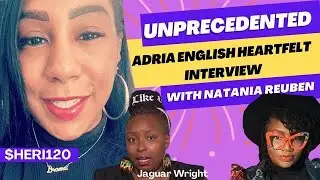 Unprecedented Heartfelt Interview w/ Adria English and Jaguar Wright