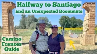 Halfway to Santiago | Camino Frances de Santiago Guide