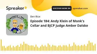 Episode 184: Andy Klein of Monk's Cellar and BJCP Judge Amber Dalske