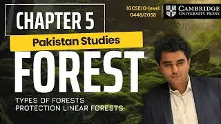 5.1 Forest | Types of Forests |Pakistan Studies | Cambridge O-Level/IGCSE | (2059/0448)