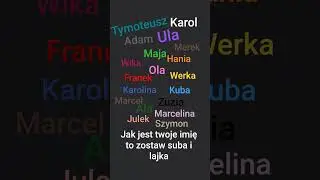 jak jest tu twoje imię to zostaw suba i lajka
