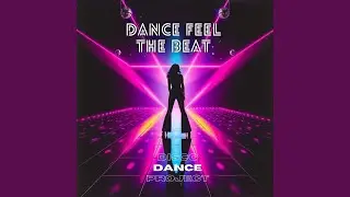 Dance Feel the Beat